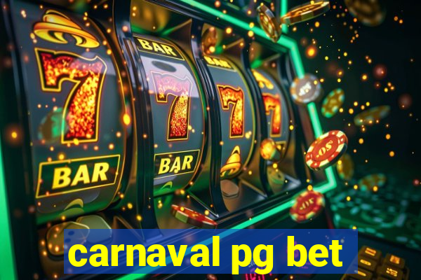 carnaval pg bet